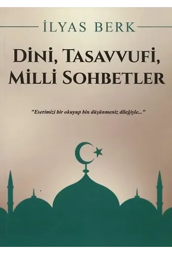 Dini, Tasavvufi, Milli Sohbetler