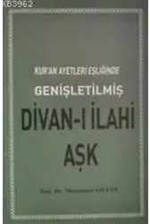 Kuran Ayetleri Eşliğinde Divanı İlahi Aşk