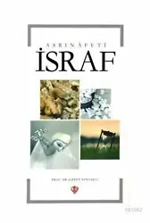 Asrın Afeti İsraf