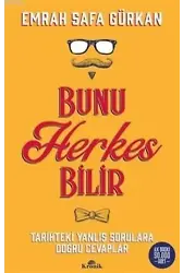 Bunu Herkes Bilir Tarihteki Yanlış Sorulara Doğru Cevaplar