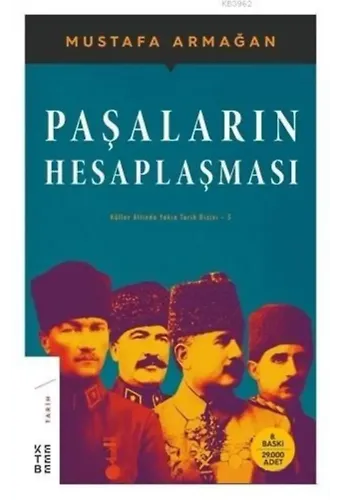 Paşaların Hesaplaşması; Küller Altında Yakın Tarih Dizisi - 5