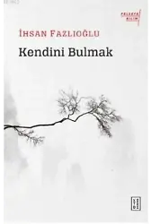 Kendini Bulmak