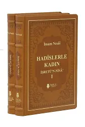 Hadislerle Kadın (2 Cilt Takım); İşretü'n - Nisa