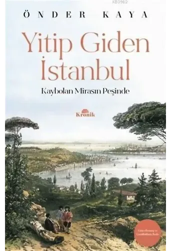 Yitip Giden İstanbul; Kaybolan Mirasın Peşinde
