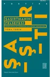 Şaşırtmanın Felsefesi; Edebiyatta ve Sinemada Şaşırtma Unsurları