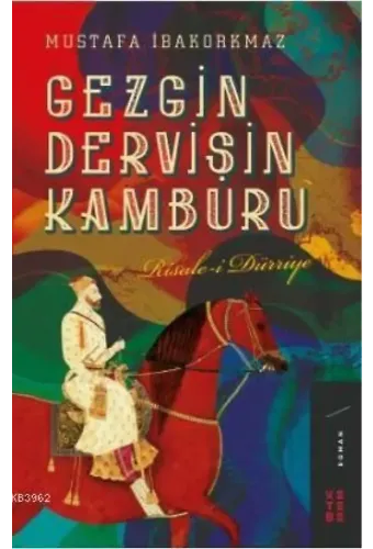 Gezgin Dervişin Kamburu; Risale-i Dürriye