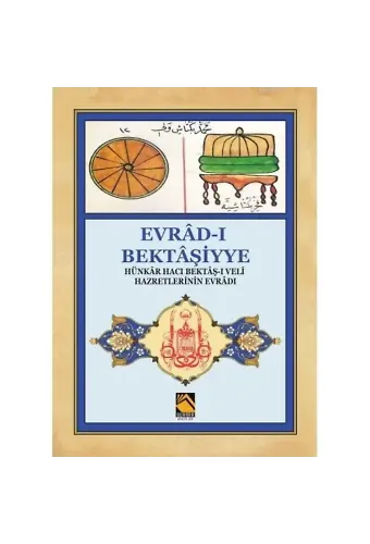 Evrâd-ı Bektâşiyye; Hünkâr Hacı Bektâş-ı Veli Hz.Evrâdı