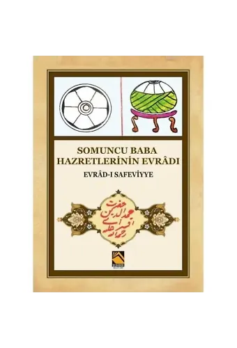 Somuncu Baba Hazretlerinin Evrâdı; Evrâd-ı Safeviyye
