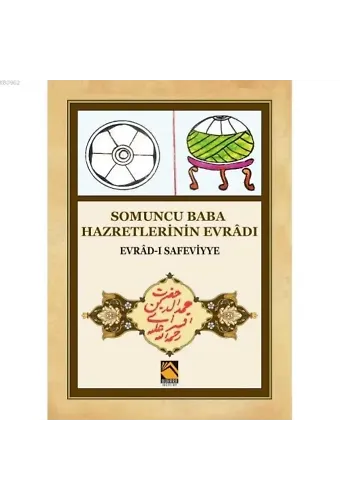 Somuncu Baba Hazretlerinin Evrâdı; Evrâd-ı Safeviyye