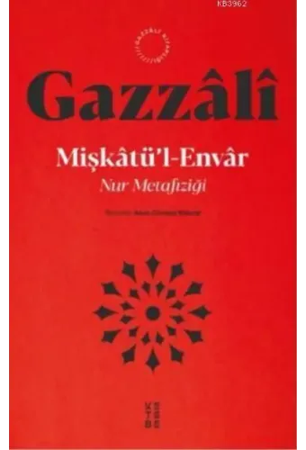 Mişkatül Envar; Nur Metafiziği