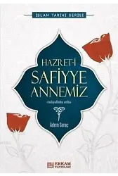 Hazreti Safiyye Annemiz - Adem Saraç