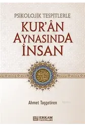 Kur'an Aynasında İnsan - Ahmet Taşgetiren