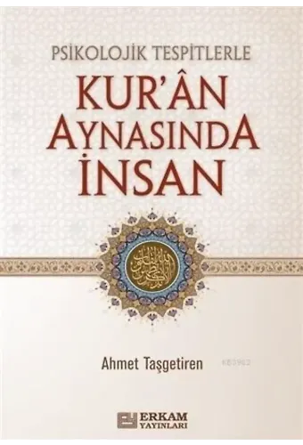 Kur'an Aynasında İnsan - Ahmet Taşgetiren