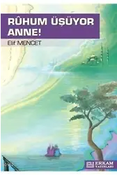 Ruhum Üşüyor Anne - Elif Mencet