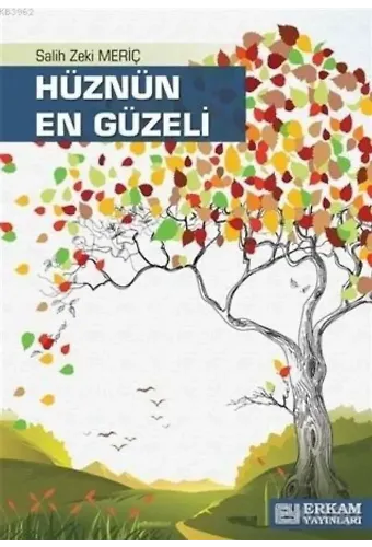Hüznün En Güzeli - Salih Zeki Meriç