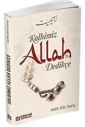 Kalbimiz Allah Dedikçe - Salih Zeki Meriç