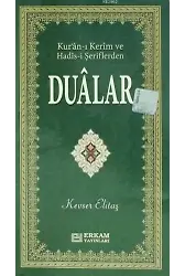 Kur'an-ı Kerim ve Hadis-i Şeriflerden Dualar - Kevser Elitaş
