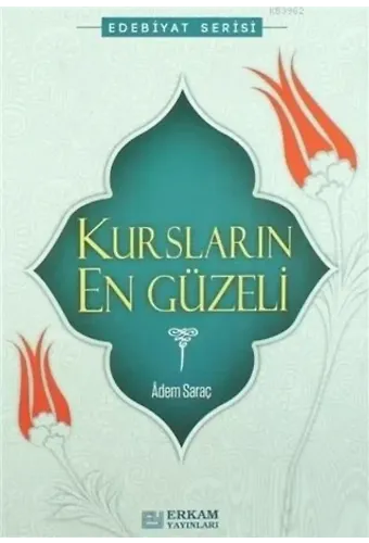 Kursların En Güzeli - Adem Saraç
