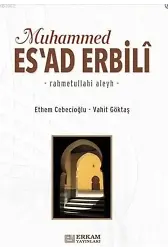 Muhammed Es'ad Erbili - Prof. Dr. Ethem Cebecioğlu, Vahit Göktaş