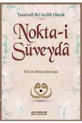 Nokta-i Süveyda - Prof. Dr. Ethem Cebecioğlu