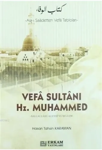 Vefa Sultanı Hazreti Muhammed - Hasan Tahsin Karaman