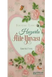 Huzurlu Aile Yuvası (Lüks Baskı Davetiye Formatlı) - Osman Nuri Topbaş
