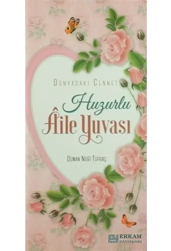 Huzurlu Aile Yuvası (Lüks Baskı Davetiye Formatlı) - Osman Nuri Topbaş