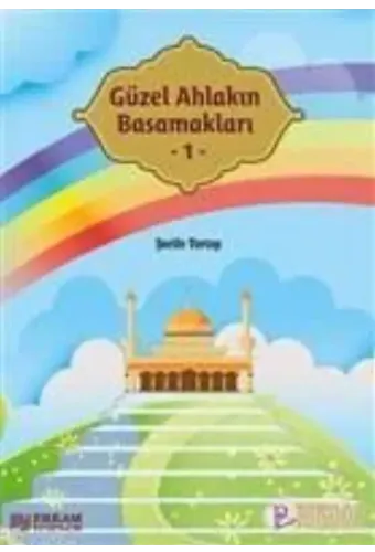 Güzel Ahlakın Basamakları - 1 - Şerife Tortop