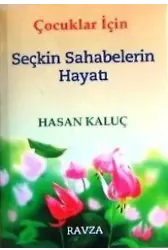 Çocuklar İçin Seçkin Sahabelerin Hayatı