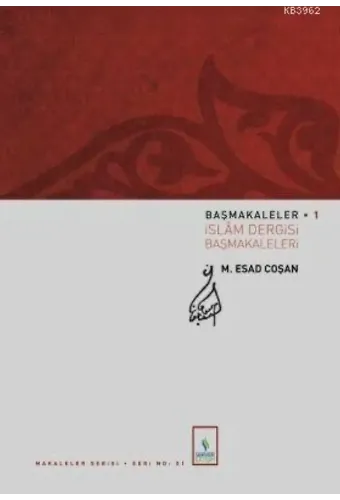 Başmakaleler-1 (İslam Dergisi Başmakaleleri)