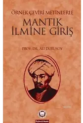 Örnek Çeviri Metinlerle Mantık İlmine Giriş