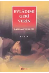 Evlâdımı Geri Verin