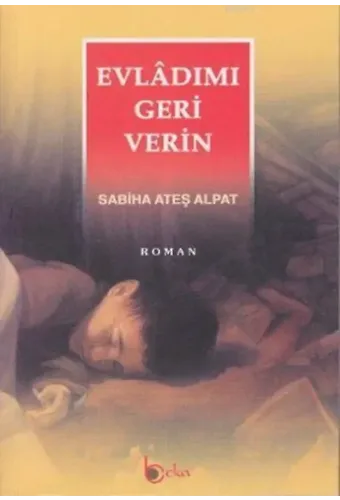 Evlâdımı Geri Verin