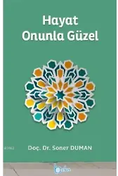 Hayat Onunla Güzel
