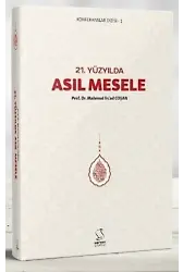 21. Yüzyılda Asıl Mesele