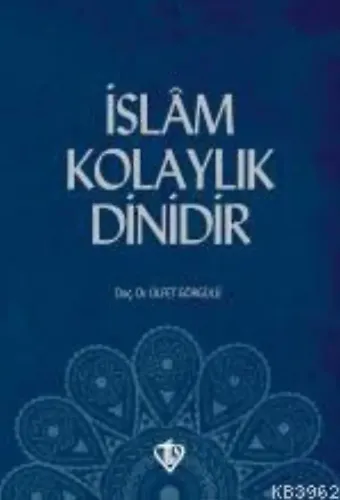 İslam Kolaylık Dinidir