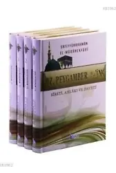 Hz. Peygamberin Sireti, Ahlakı ve Daveti (4 Cilt Takım)