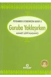 Guruba Yaklaşırken