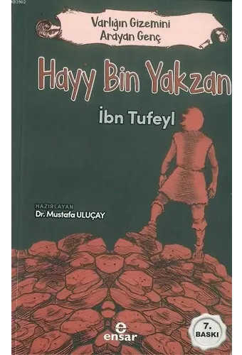 Varlığın Gizemini Arayan Genç - Hayy Bin Yakzan; İbn Tufeyl