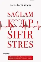 Sağlam Kalp; Sıfır Stres