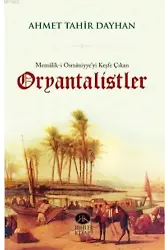 Memâlik-i Osmâniyye'yi Keşfe Çıkan Oryantalistler