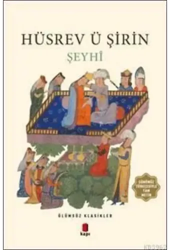 Hüsrev ü Şirin; Ölümsüz Klasikler
