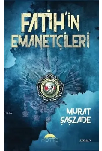Fatih'in Emanetçileri