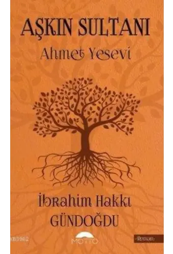 Aşkın Sultanı Ahmet Yesevi