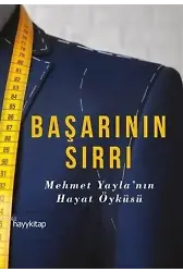 Başarının Sırrı; Mehmet Yayla'nın Hayat Öyküsü