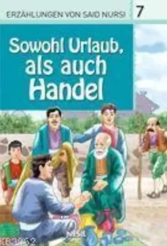 Sowohl Urlaub, Als Auch Hendel, Erzahlungen Von Said Nursi 7