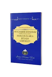 Peygamber Efendimizi Hangi Dualarla Rüyada Görürüz