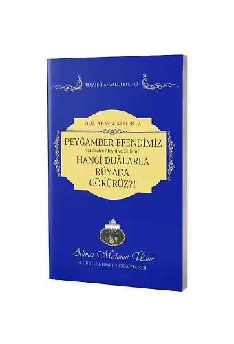 Peygamber Efendimizi Hangi Dualarla Rüyada Görürüz