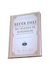Bedir Ehli İle Tevessül Ve İstiğaseler