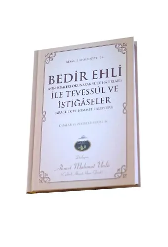 Bedir Ehli İle Tevessül Ve İstiğaseler